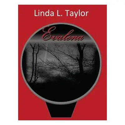 "Evalena" - "" ("Taylor Linda L.")