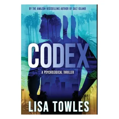 "Codex" - "" ("Towles Lisa")