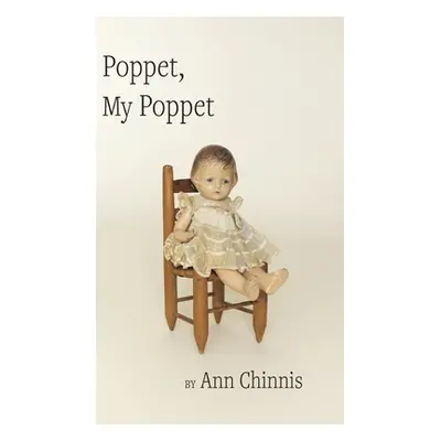 "Poppet, My Poppet" - "" ("Chinnis Ann")