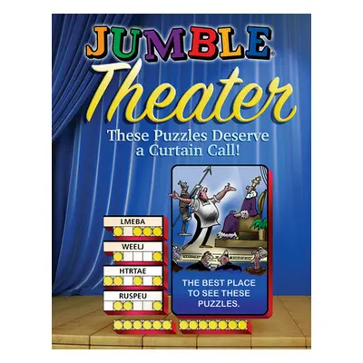 "Jumble(r) Theater: These Puzzles Deserve a Curtain Call" - "" ("Tribune Content Agency LLC")