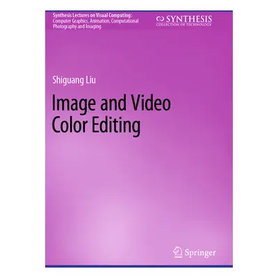 "Image and Video Color Editing" - "" ("Liu Shiguang")