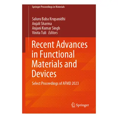 "Recent Advances in Functional Materials and Devices: Select Proceedings of Afmd 2023" - "" ("Kr