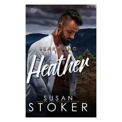 "Searching for Heather" - "" ("Stoker Susan")