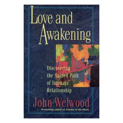 "Love and Awakening" - "" ("Welwood John")