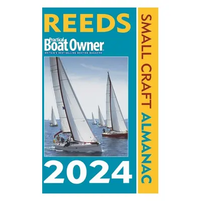 "Reeds Pbo Small Craft Almanac 2024" - "" ("Towler Perrin")