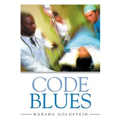 "Code Blues" - "" ("Goldstein Marsha")