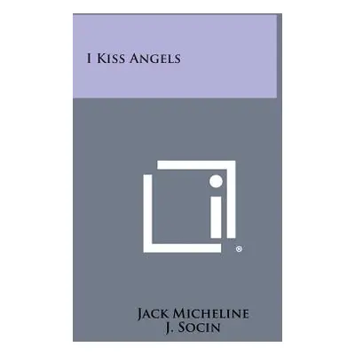 "I Kiss Angels" - "" ("Micheline Jack")