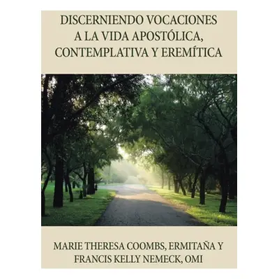 "Discerniendo Vocaciones a La Vida Apostlica, Contemplativa Y Eremtica" - "" ("Coombs Ermitaa Ma