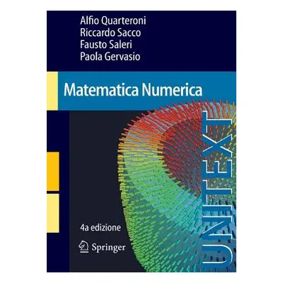 "Matematica Numerica" - "" ("Quarteroni Alfio")