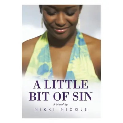 "A Little Bit of Sin" - "" ("Nicole Nikki")