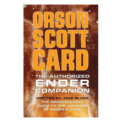 "The Authorized Ender Companion" - "" ("Card Orson Scott")