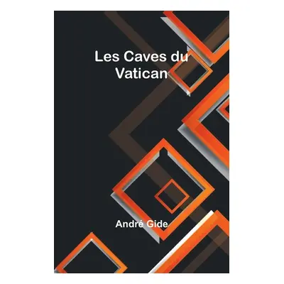 "Les Caves du Vatican" - "" ("Gide Andr")