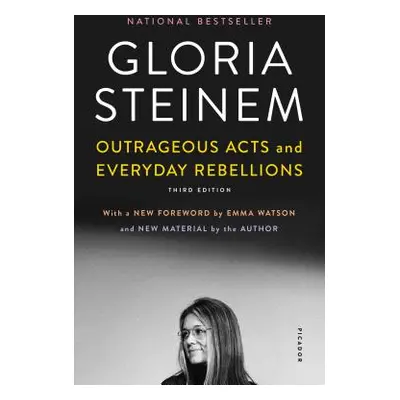 "Outrageous Acts and Everyday Rebellions" - "" ("Steinem Gloria")