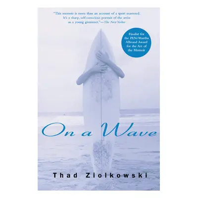 "On a Wave" - "" ("Ziolkowski Thad")