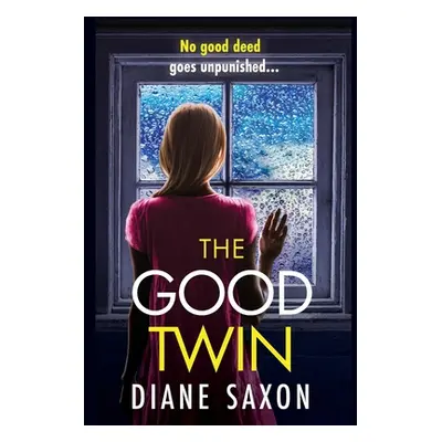 "The Good Twin" - "" ("Saxon Diane")