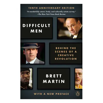 "Difficult Men: Behind the Scenes of a Creative Revolution" - "" ("Martin Brett")