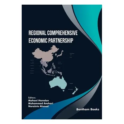 "Regional Comprehensive Economic Partnership" - "" ("Anshari Muhammad")