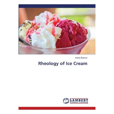 "Rheology of Ice Cream" - "" ("Stanciu Ioana")