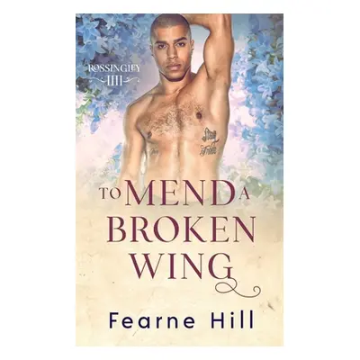 "To Mend a Broken Wing" - "" ("Hill Fearne")