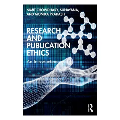 "Research and Publication Ethics: An Introduction" - "" ("Chowdhary Nimit")