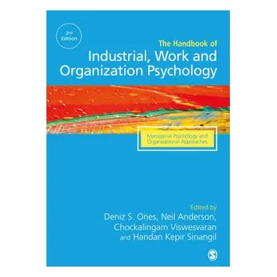 "The Sage Handbook of Industrial, Work & Organizational Psychology: V3: Managerial Psychology an