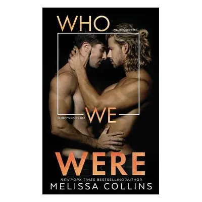 "Who We Were" - "" ("Collins Melissa")