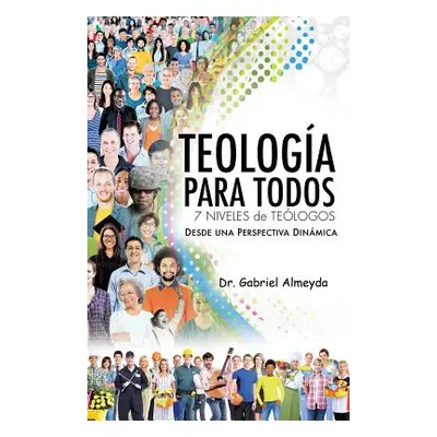 "Teologa Para Todos" - "" ("Almeyda Gabriel")