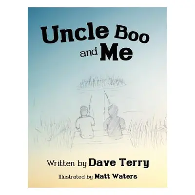 "Uncle Boo and Me" - "" ("Terry Dave")