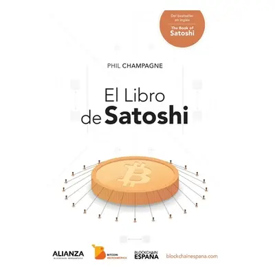 "El Libro de Satoshi" - "" ("Champagne Phil")