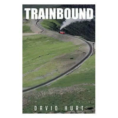 "Trainbound" - "" ("Hurt David")