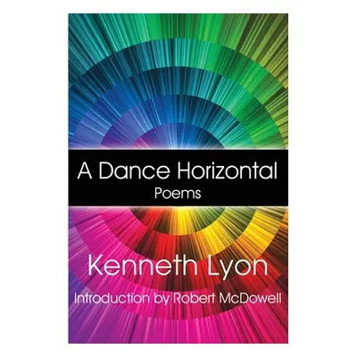 "A Dance Horizontal" - "" ("Lyon Kenneth")