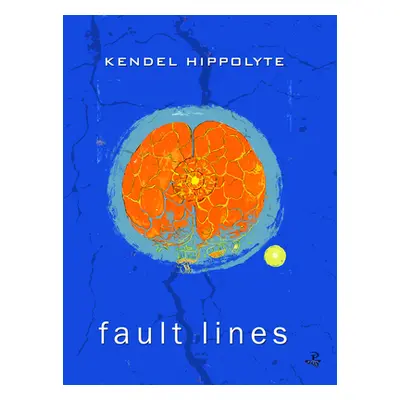 "Fault Lines" - "" ("Hippolyte Kendel")