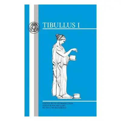 "Tibullus: Elegies I" - "" ("Tibullus Albius")