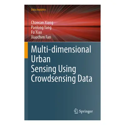 "Multi-Dimensional Urban Sensing Using Crowdsensing Data" - "" ("Xiang Chaocan")