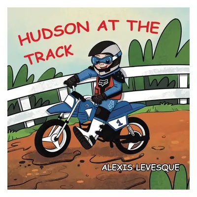 "Hudson at the Track" - "" ("Levesque Alexis")