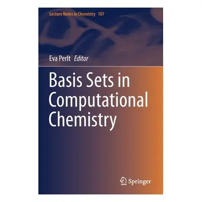 "Basis Sets in Computational Chemistry" - "" ("Perlt Eva")