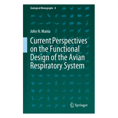 "Current Perspectives on the Functional Design of the Avian Respiratory System" - "" ("Maina Joh