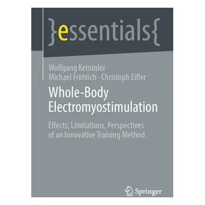 "Whole-Body Electromyostimulation: Effects, Limitations, Perspectives of an Innovative Training 