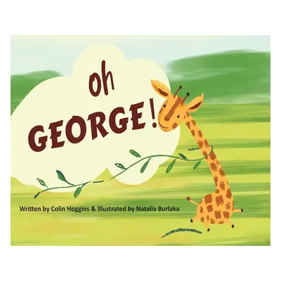 "Oh George!" - "" ("Hoggins Colin")