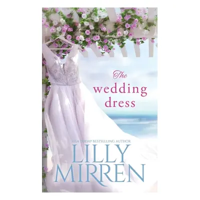 "The Wedding Dress" - "" ("Mirren Lilly")