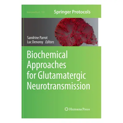 "Biochemical Approaches for Glutamatergic Neurotransmission" - "" ("Parrot Sandrine")