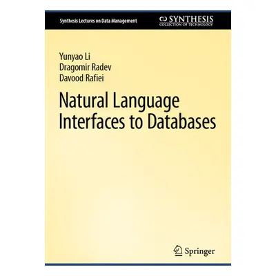 "Natural Language Interfaces to Databases" - "" ("Li Yunyao")