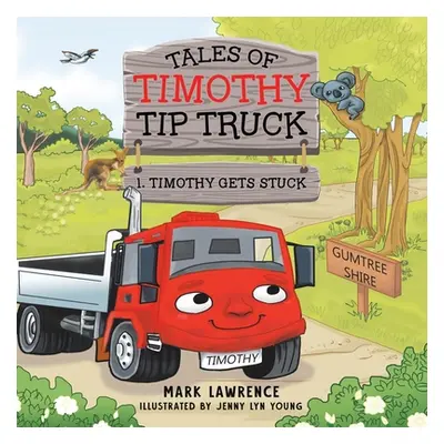 "Timothy Gets Stuck" - "" ("Lawrence Mark")