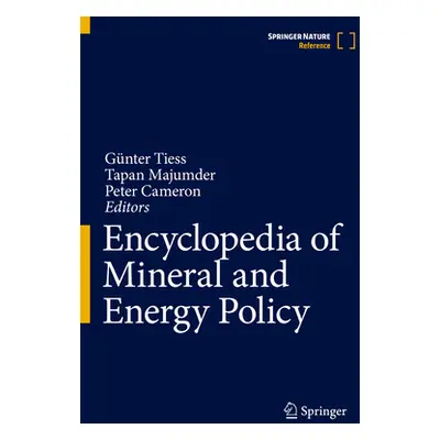 "Encyclopedia of Mineral and Energy Policy" - "" ("Tiess Gnter")