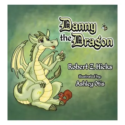 "Danny The Dragon" - "" ("Hicks Robert Z.")