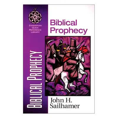 "Biblical Prophecy" - "" ("Sailhamer John H.")