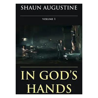 "In God's Hands" - "" ("Augustine Shaun")