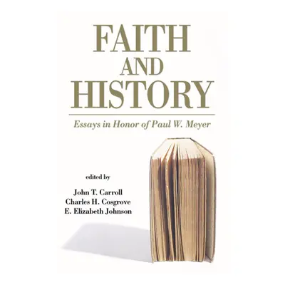 "Faith and History" - "" ("Carroll John T.")