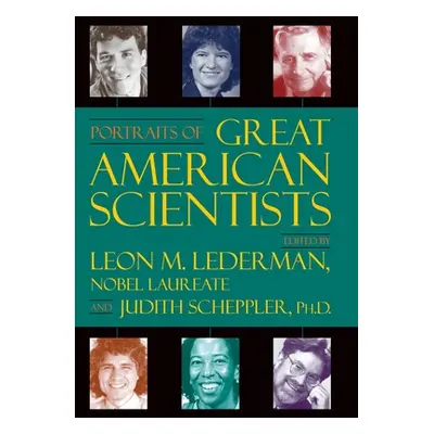 "Portraits of Great American Scientists" - "" ("Lederman")