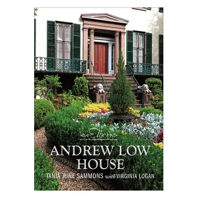 "The Andrew Low House" - "" ("Sammons Tania June")